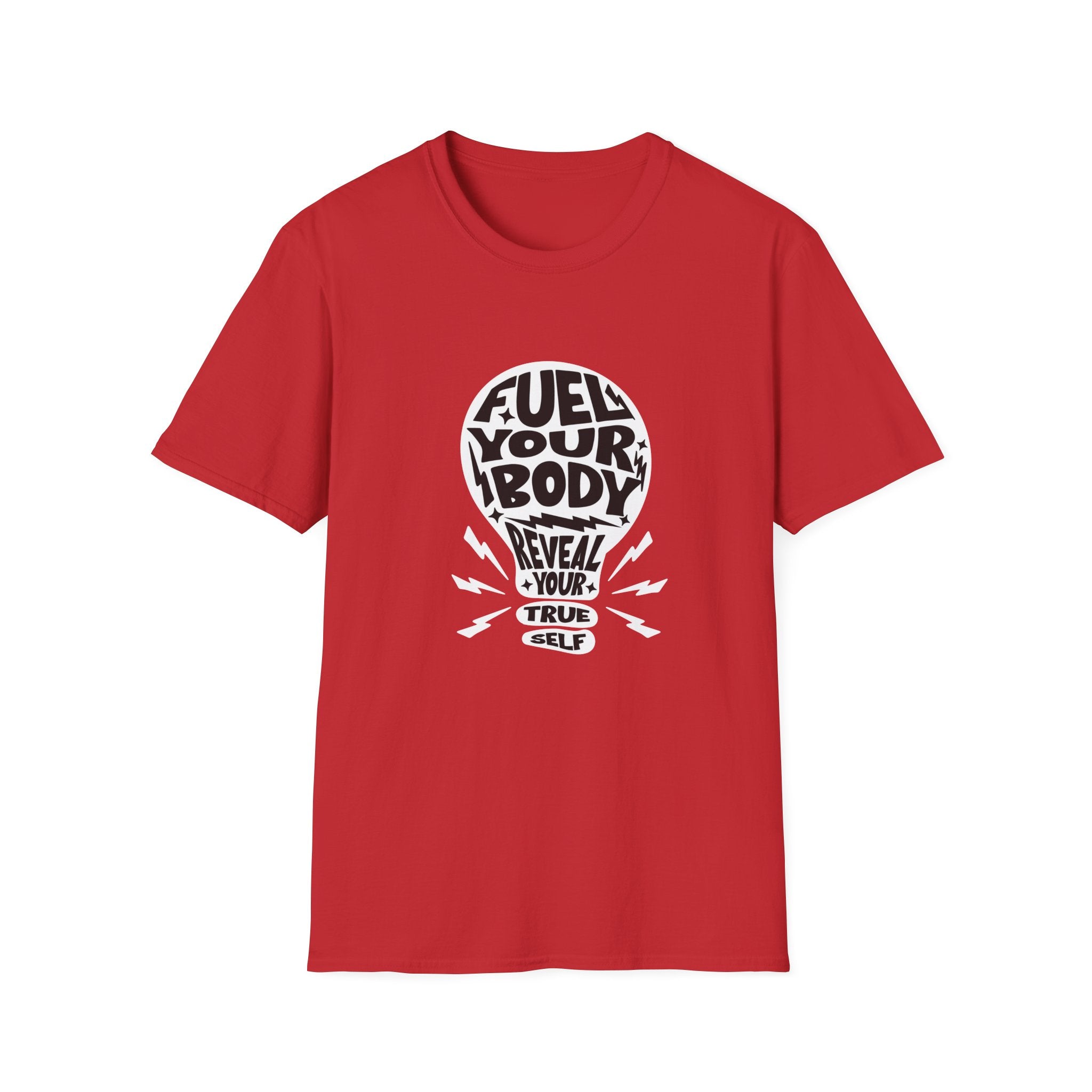 Fuel Your Body Reveal Your True Self Graphic T-Shirt