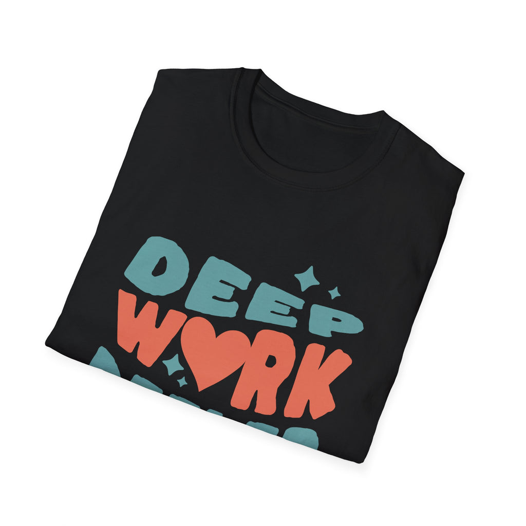 Deep Work Deeler Graphic T-Shirt for Focus Lovers
