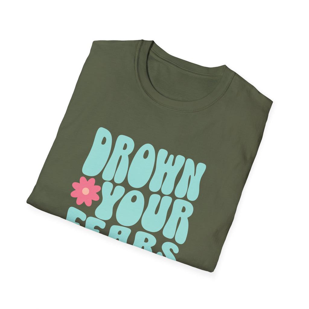 Drown Your Fears in Champagne Graphic T-Shirt