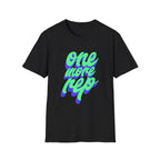 One More Rep Motivational Fitness T-Shirt