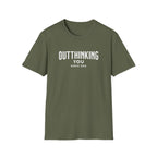 Outthinking You Since 2012 T-Shirt with Bold Text Design