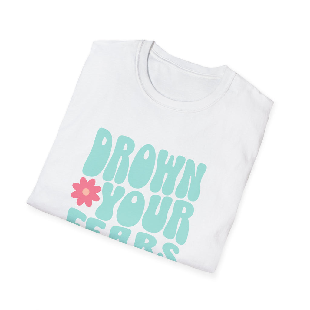 Drown Your Fears in Champagne Graphic T-Shirt