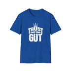 Trust in Gut Motivational Graphic T-Shirt