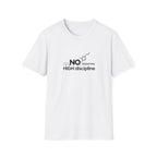 NO Dopamine High Discipline T-Shirt for Motivated Individuals