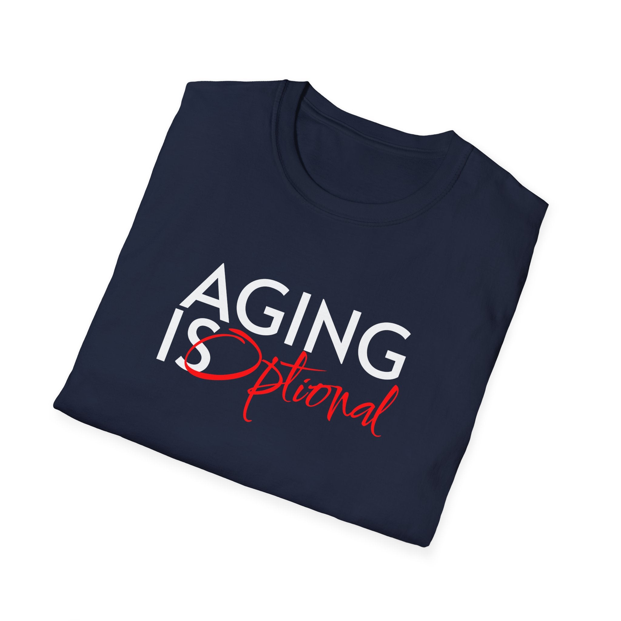 Aging is Optional Humor T-shirt with Bold Design