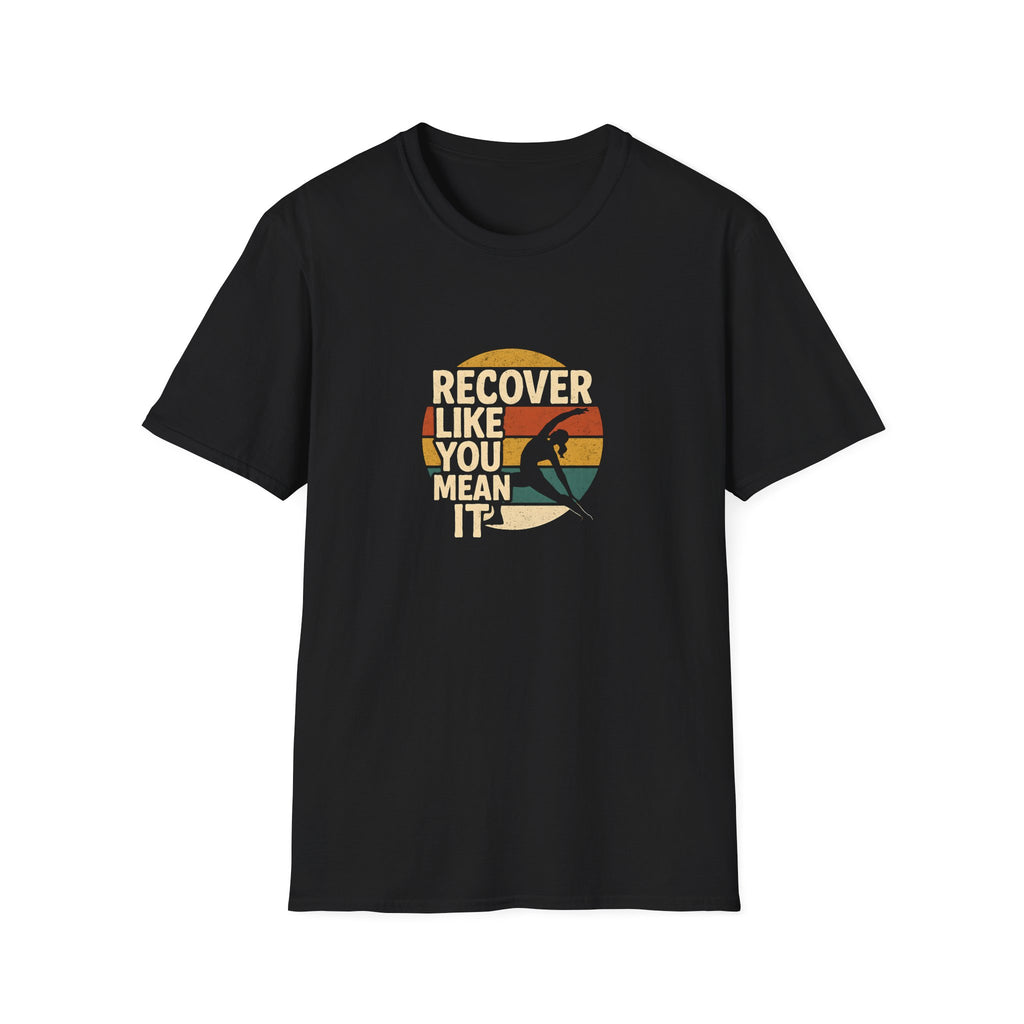 Recover Like You Mean It – Retro Yoga & Fitness T-Shirt