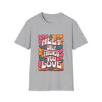 Meet Only Friends You Love T-Shirt with Unique Design