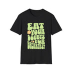 Eat Your Doubts for Breakfast Motivational T-Shirt