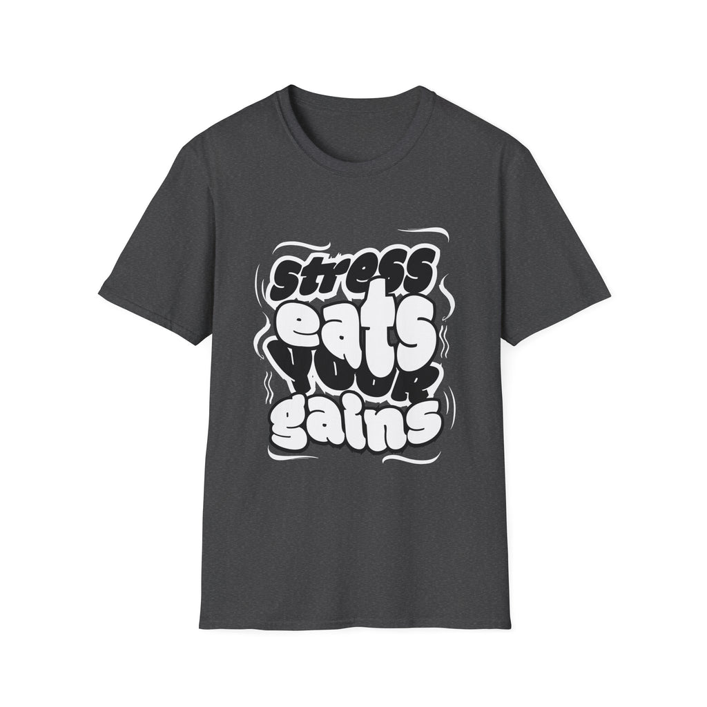 Stress Eats Your Gains Graphic T-Shirt