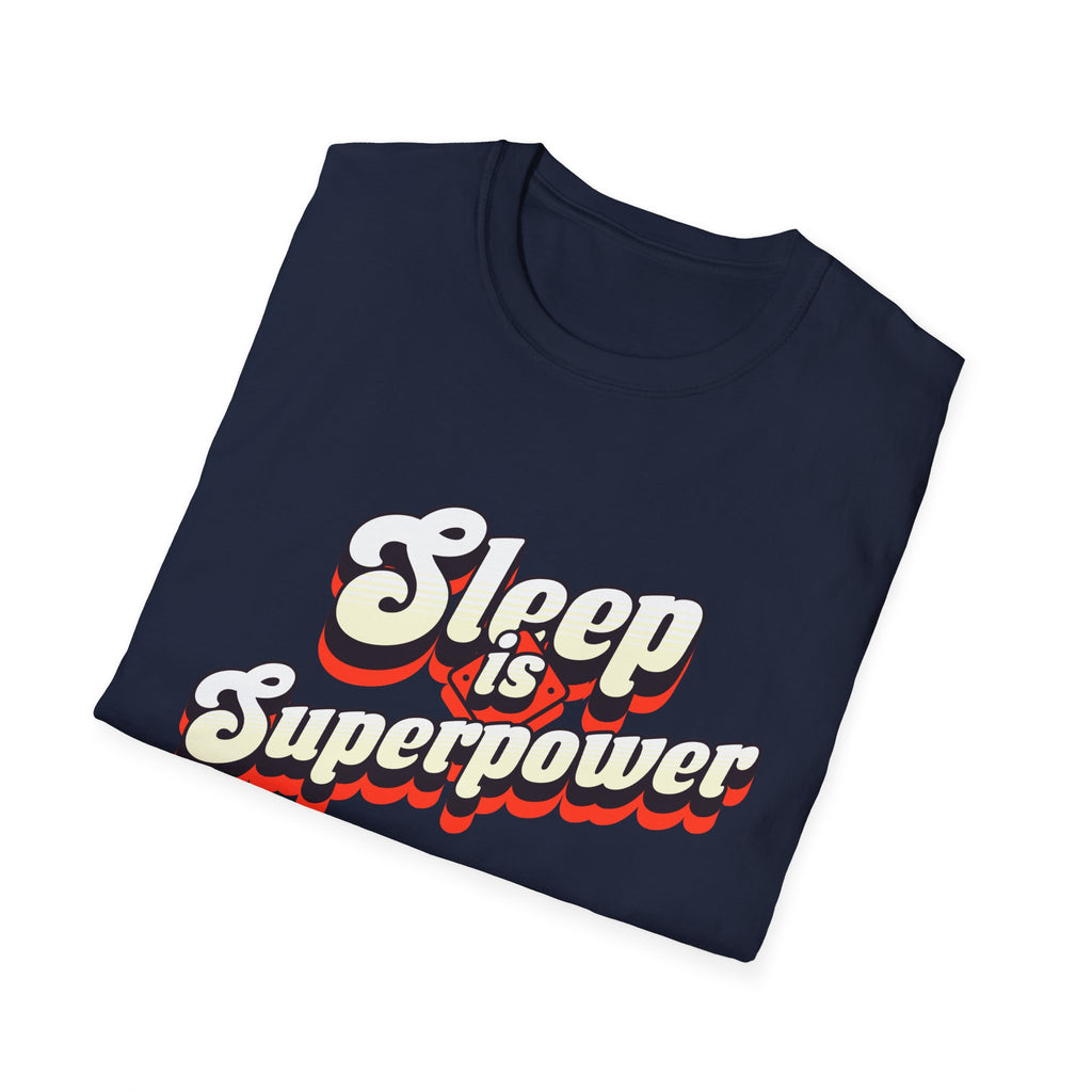 Sleep is Superpower Motivational T-shirt