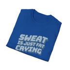 Funny Sweat Is Just Fat Crying T-shirt