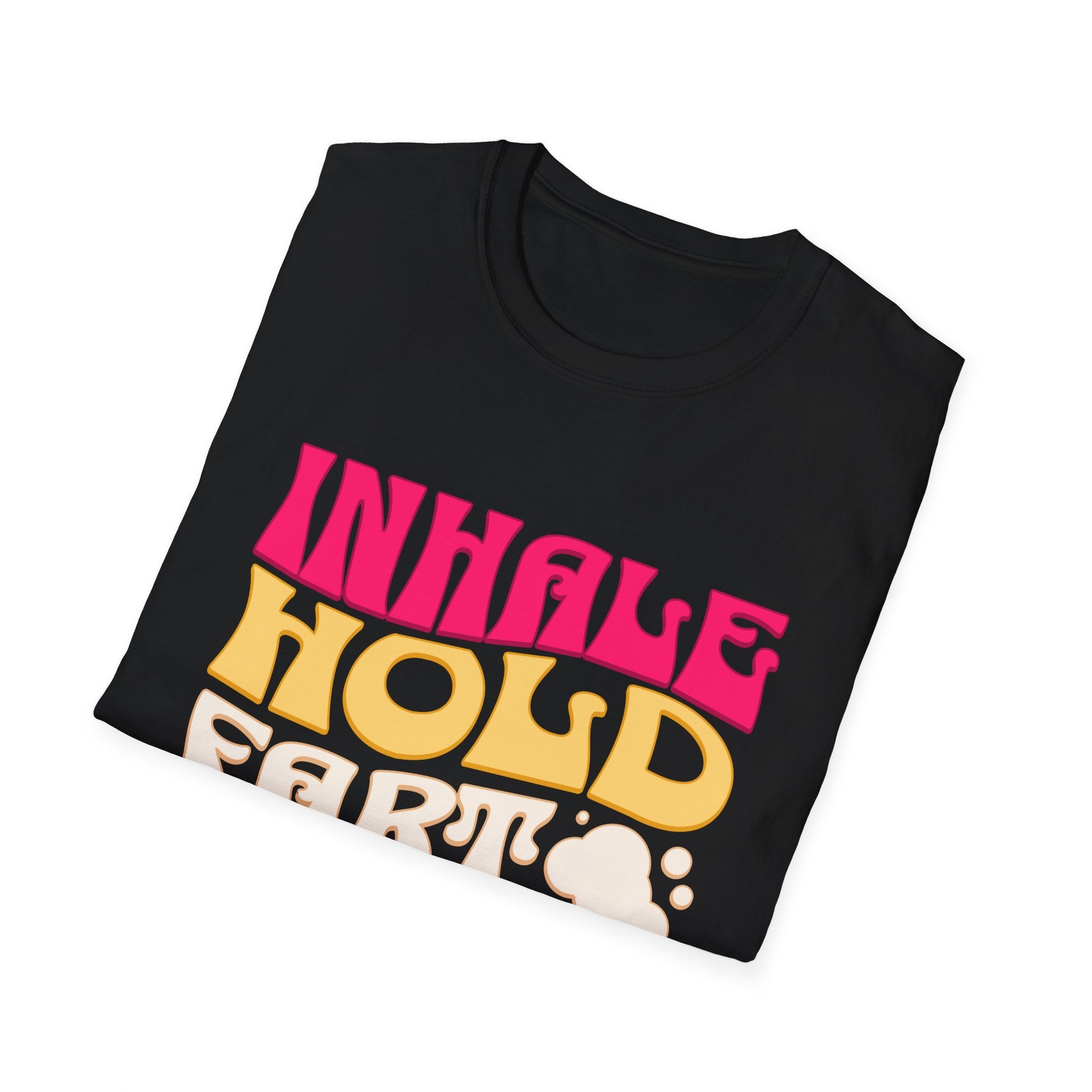 Inhale Hold Fart Graphic Tee for Fun Moments