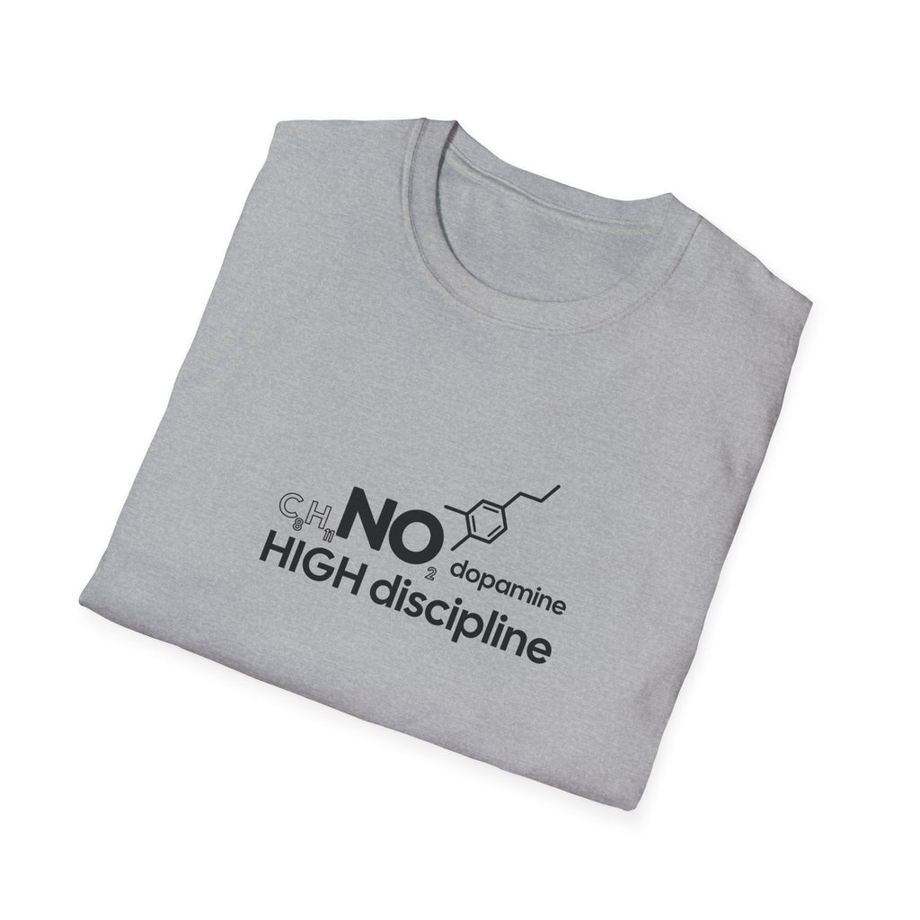 NO Dopamine High Discipline T-Shirt for Motivated Individuals