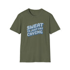 Funny Sweat Is Just Fat Crying T-shirt