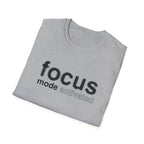 Focus Mode Activated T-Shirt with Motivational Design
