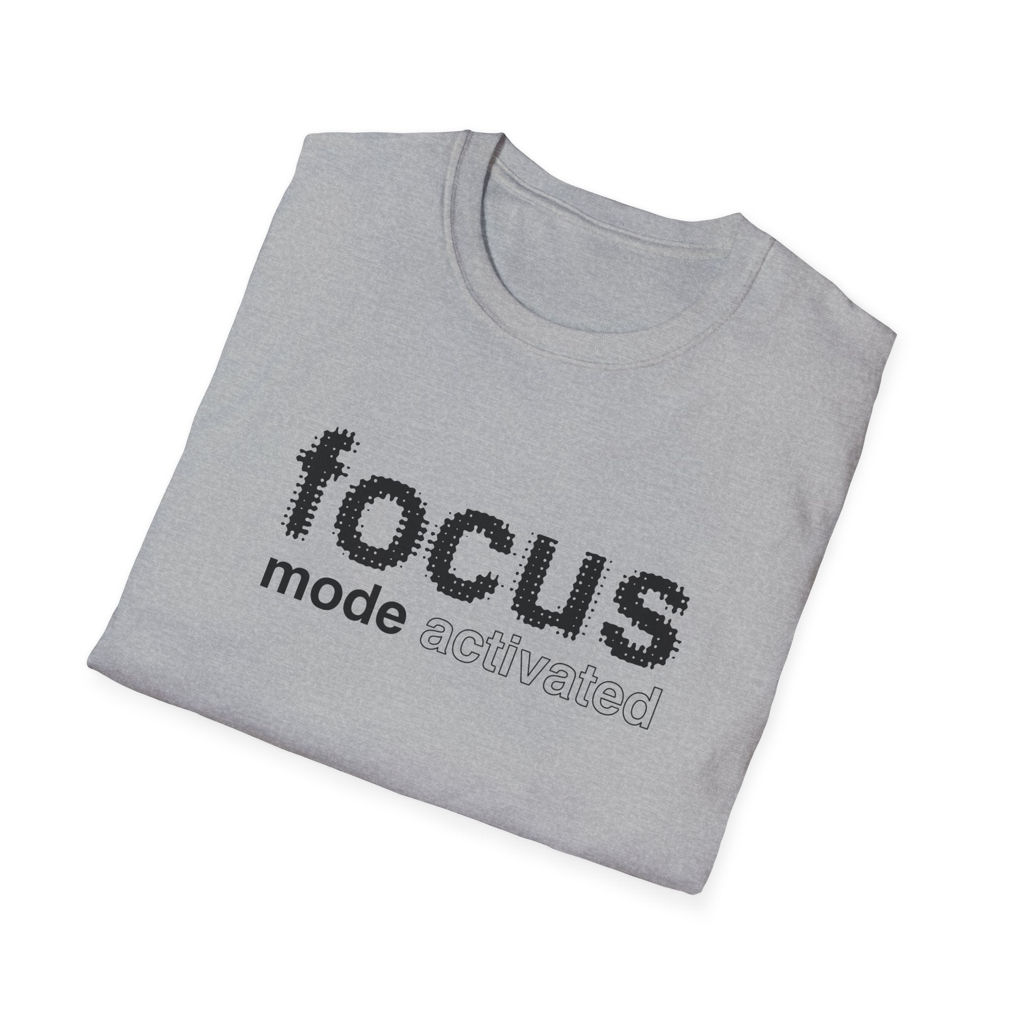 Focus Mode Activated T-Shirt with Motivational Design