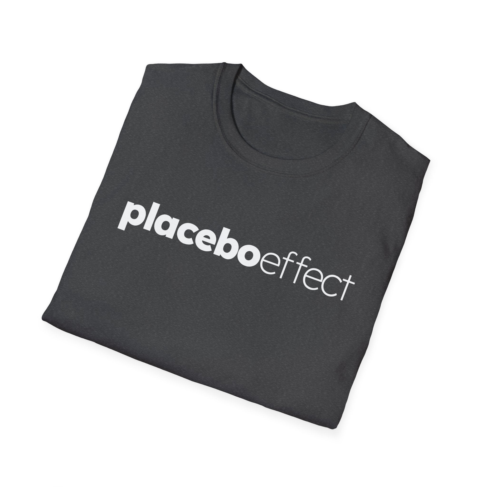 Placebo Effect Statement T-shirt for Everyday Wear