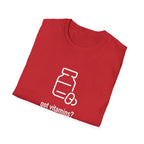 Got Vitamins? Fun Printed T-shirt with Supplement Design