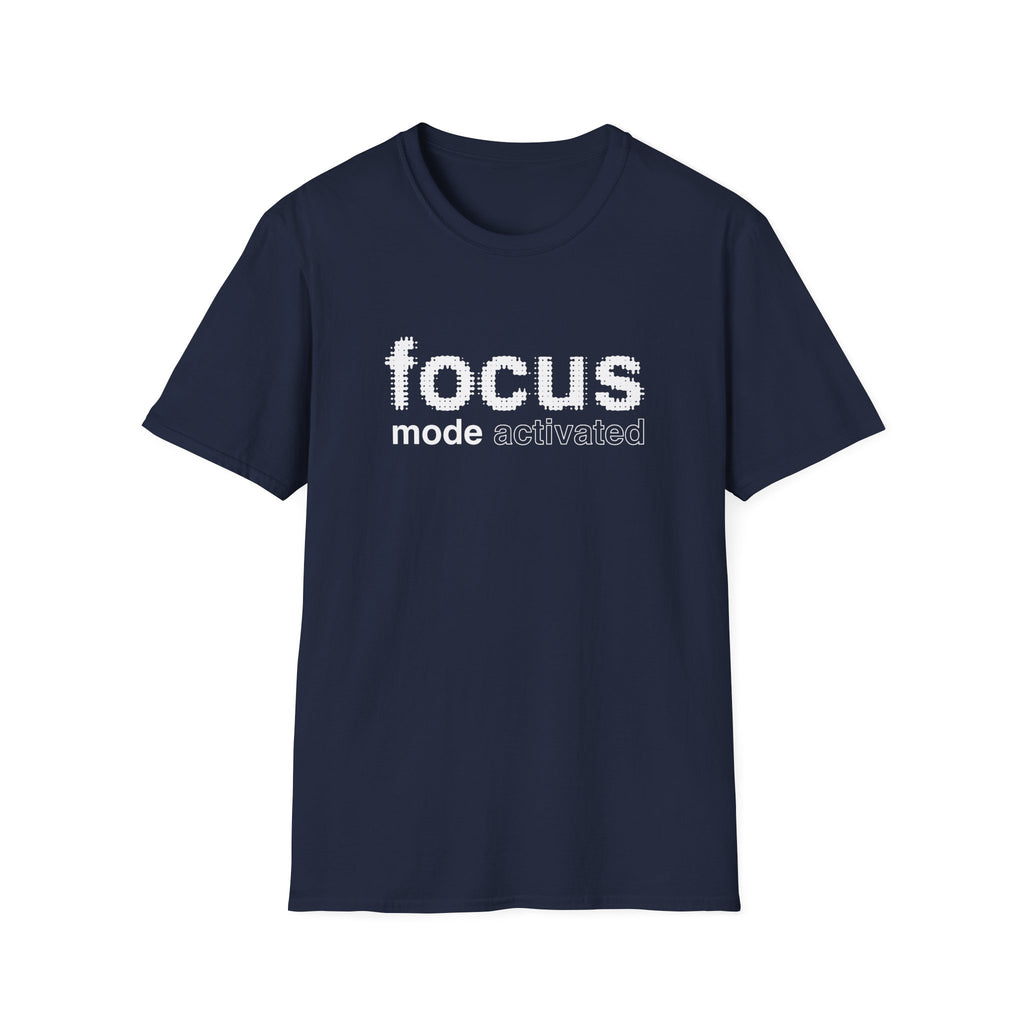 Focus Mode Activated T-Shirt with Motivational Design