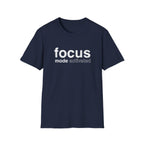 Focus Mode Activated T-Shirt with Motivational Design