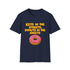 Keto in the Streets Donuts in the Sheets T-shirt