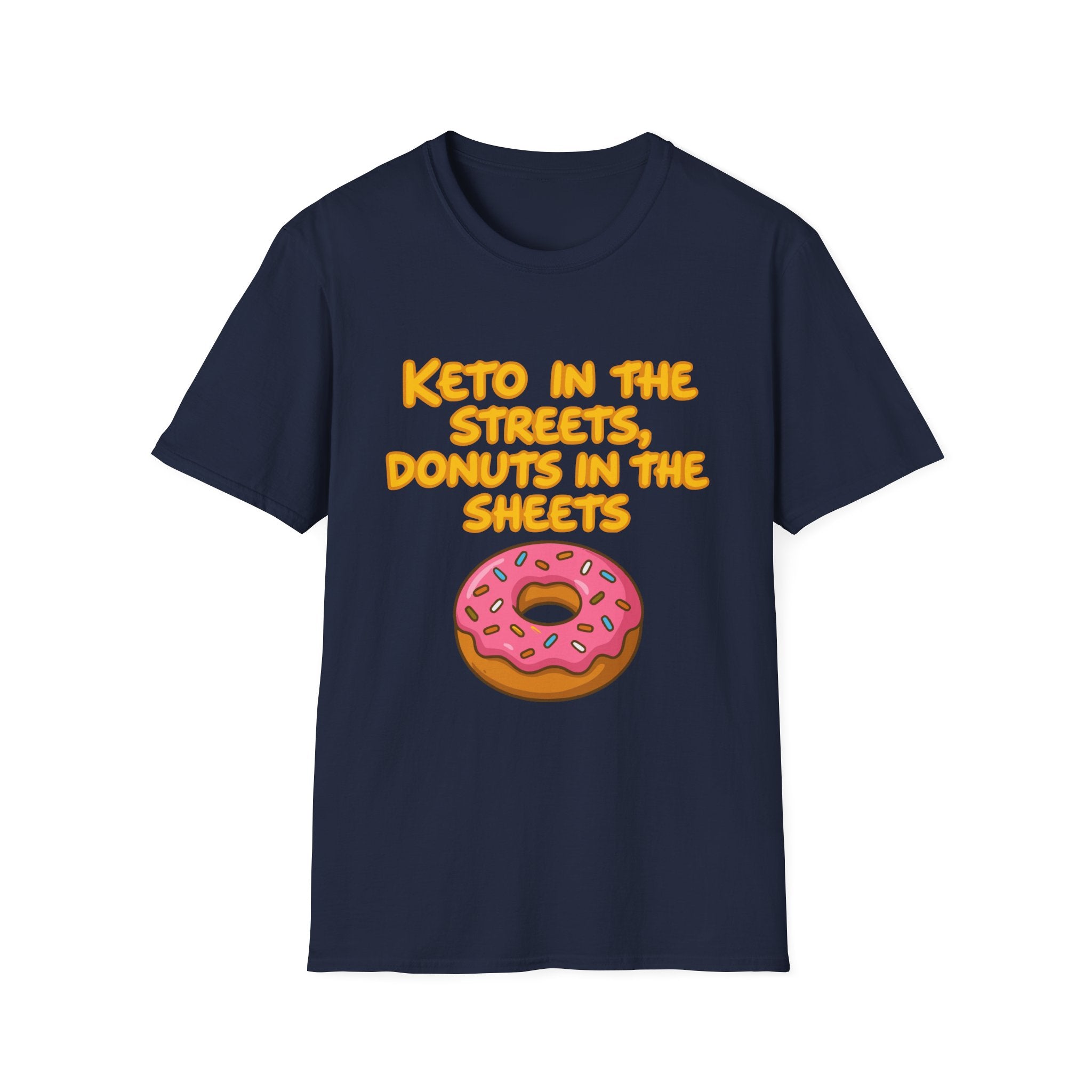 Keto in the Streets Donuts in the Sheets T-shirt