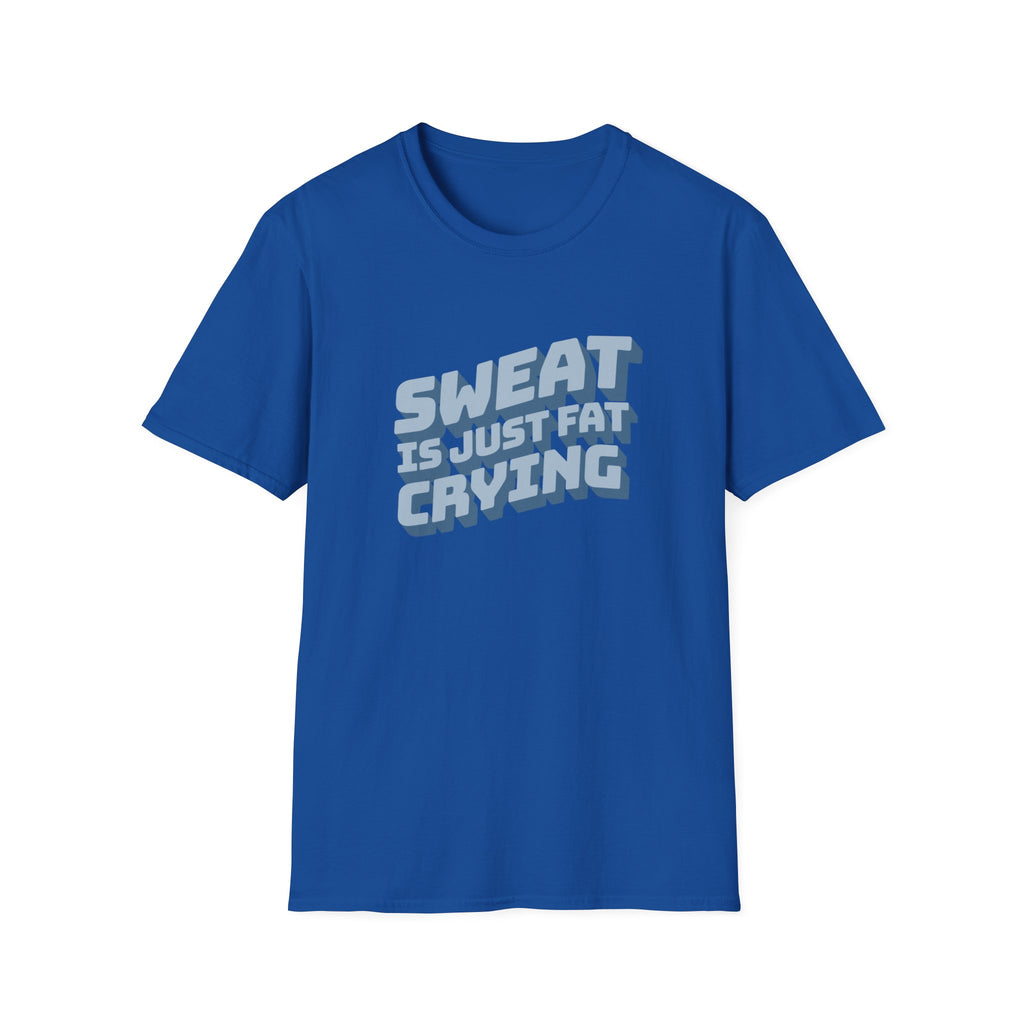 Funny Sweat Is Just Fat Crying T-shirt