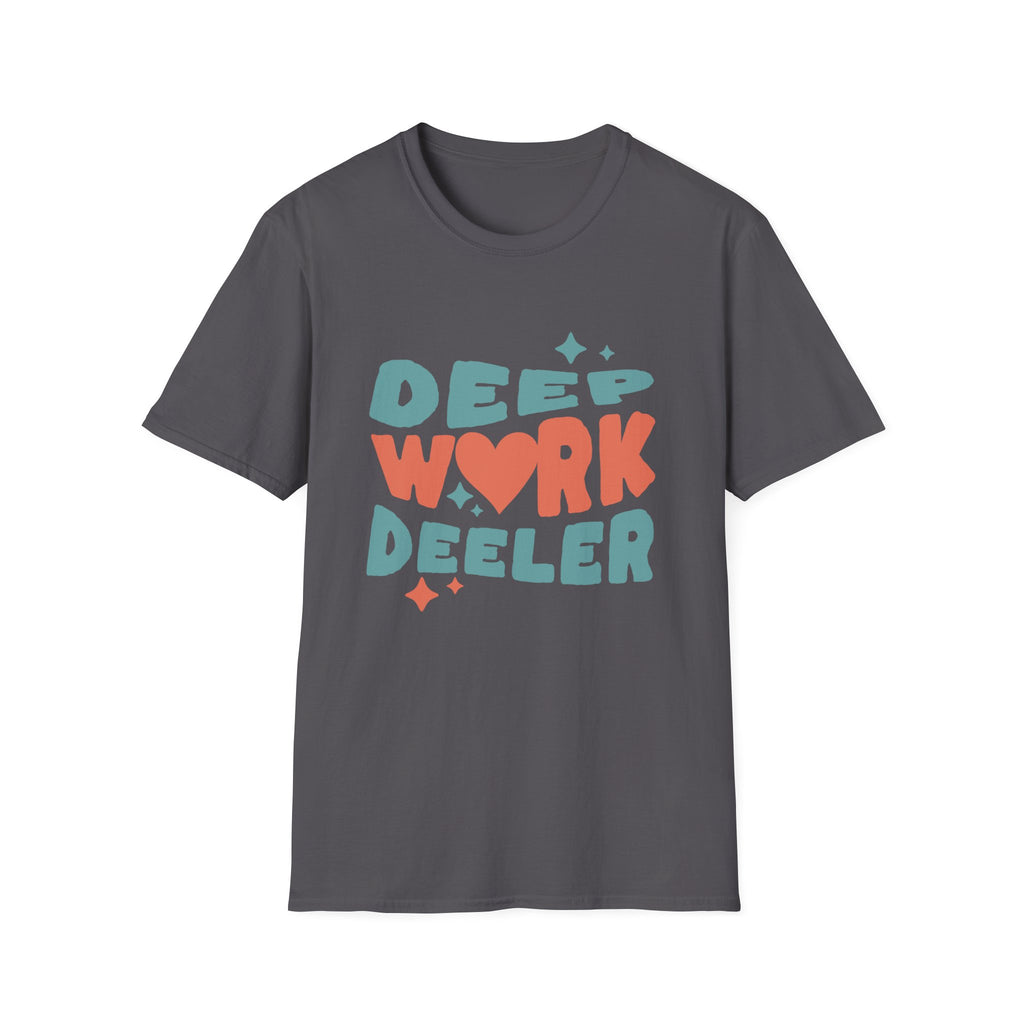 Deep Work Deeler Graphic T-Shirt for Focus Lovers