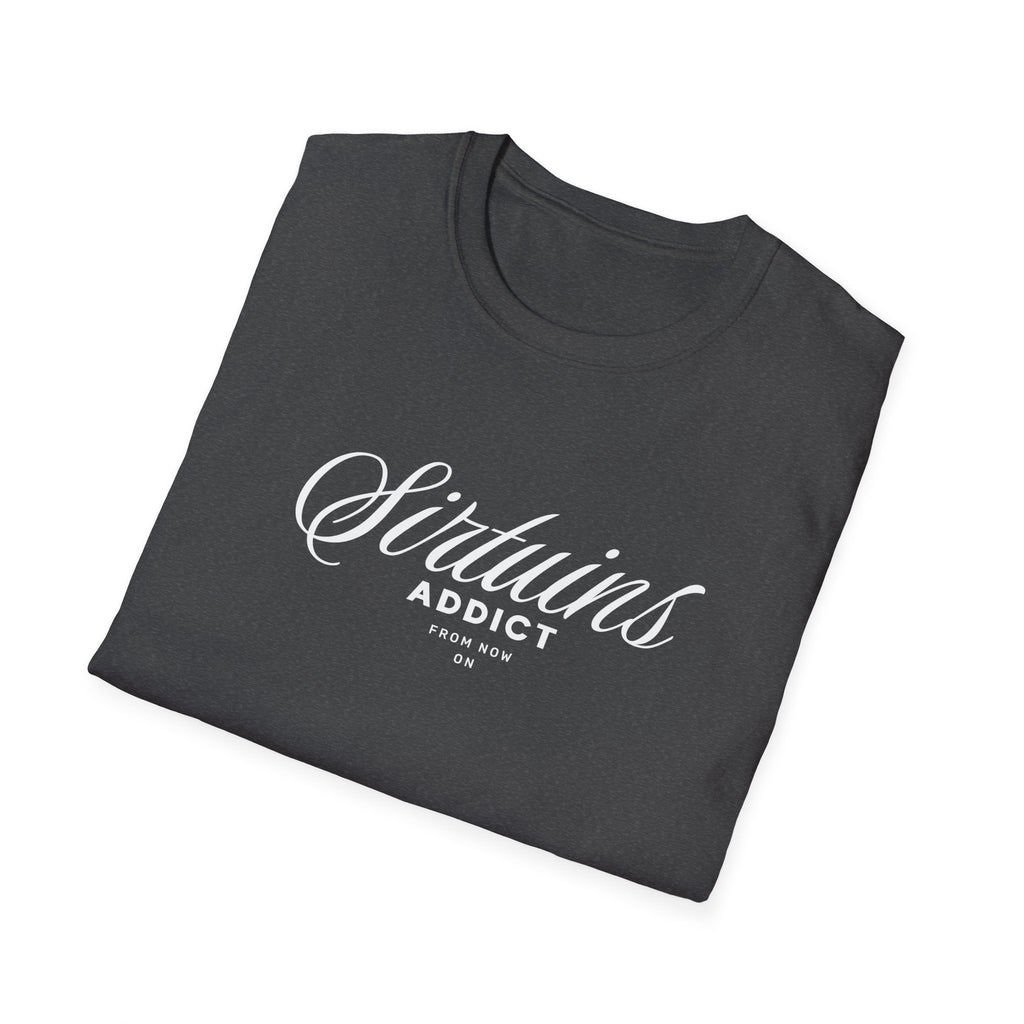 Sirtuins Addict Graphic T-shirt with Motivational Design