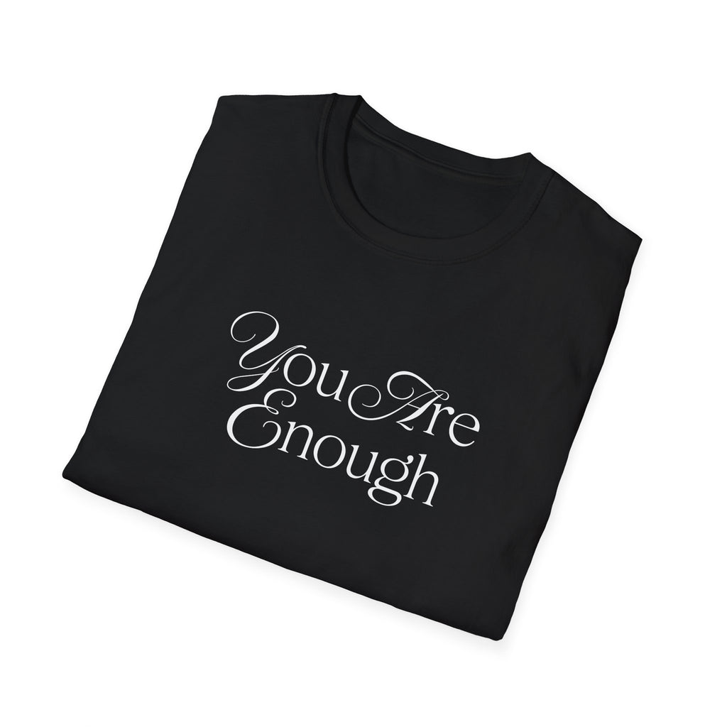 You Are Enough Inspirational T-Shirt for Everyday Wear