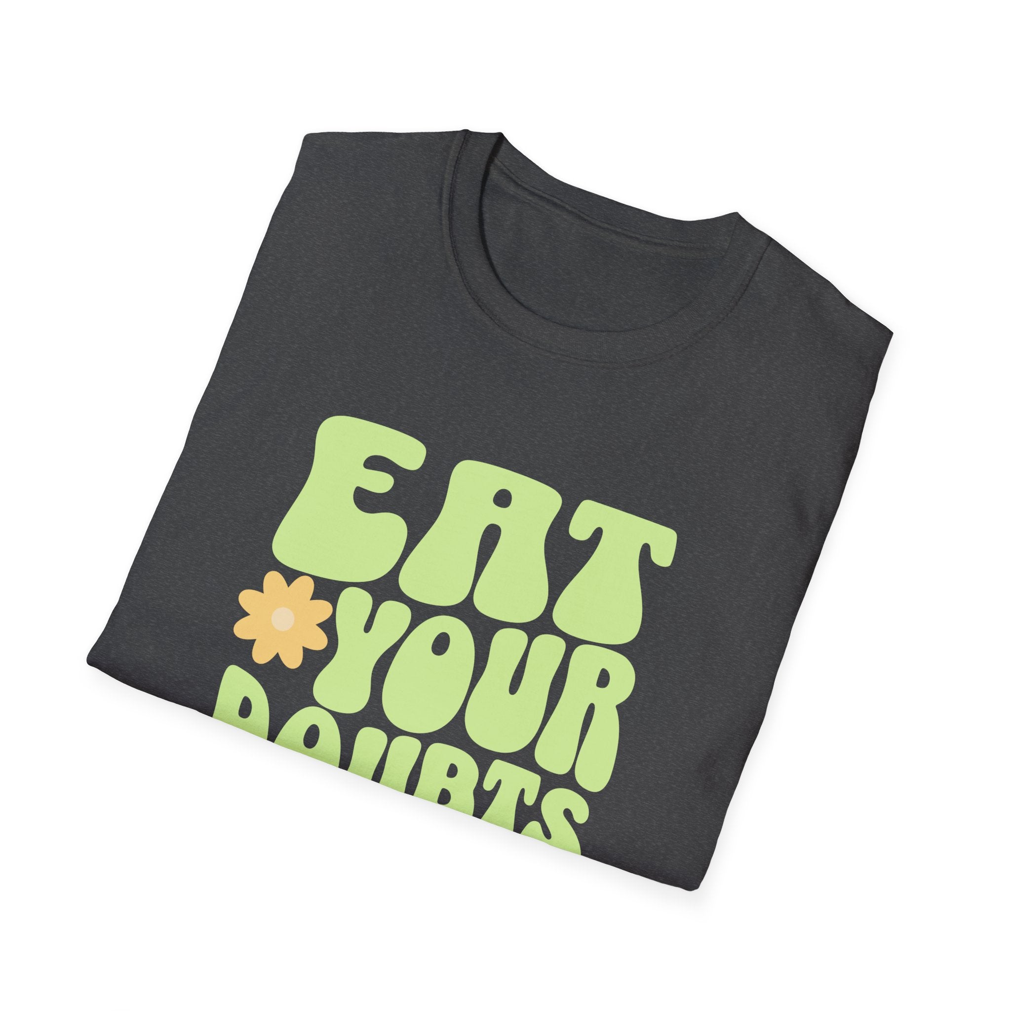 Eat Your Doubts for Breakfast Motivational T-Shirt