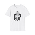 Trust in Gut Motivational Graphic T-Shirt