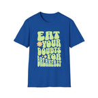 Eat Your Doubts for Breakfast Motivational T-Shirt