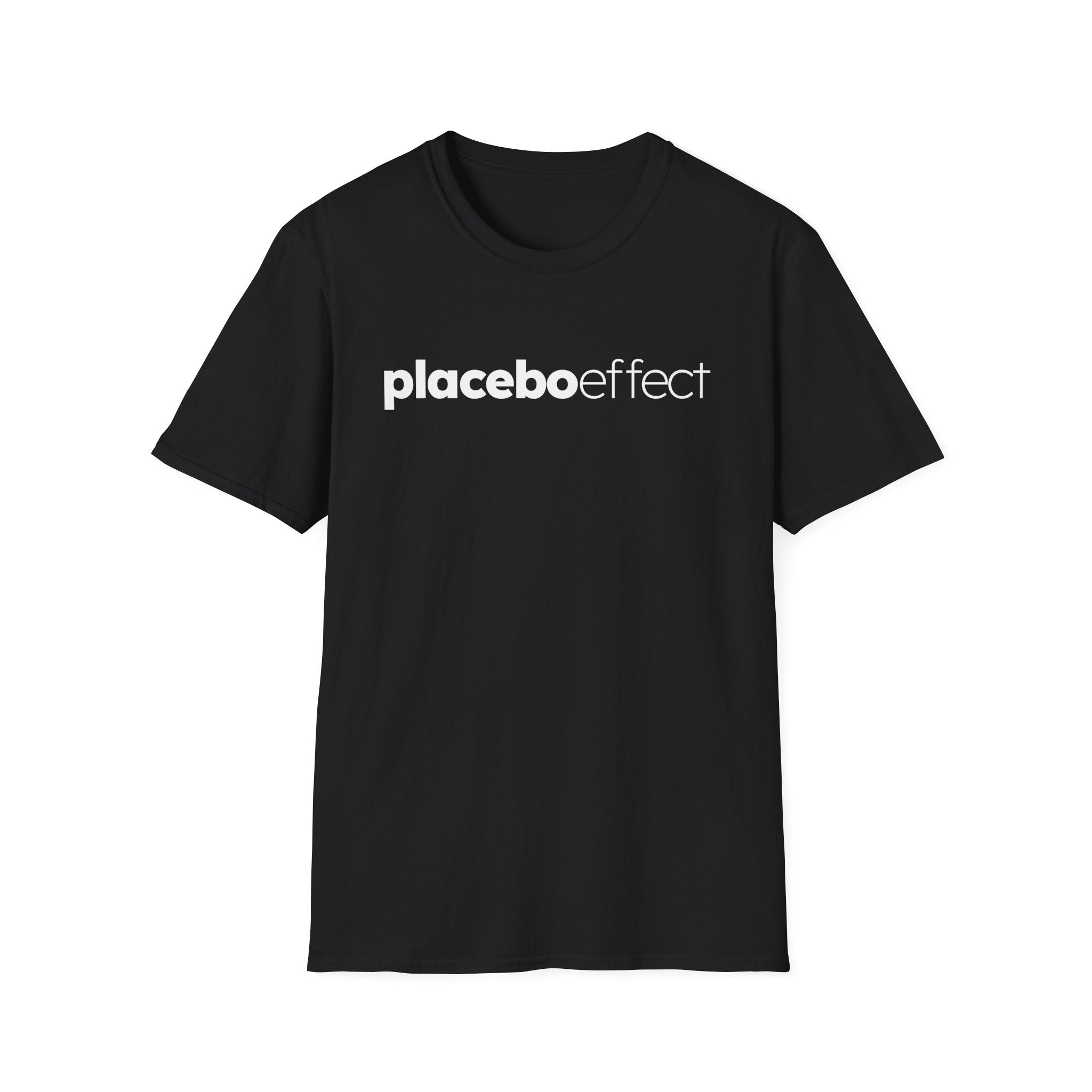 Placebo Effect Statement T-shirt for Everyday Wear