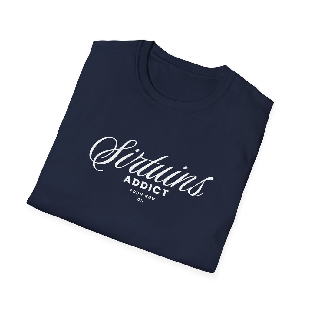 Sirtuins Addict Graphic T-shirt with Motivational Design