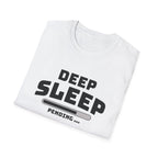 Deep Sleep Pending T-Shirt with Bold Design