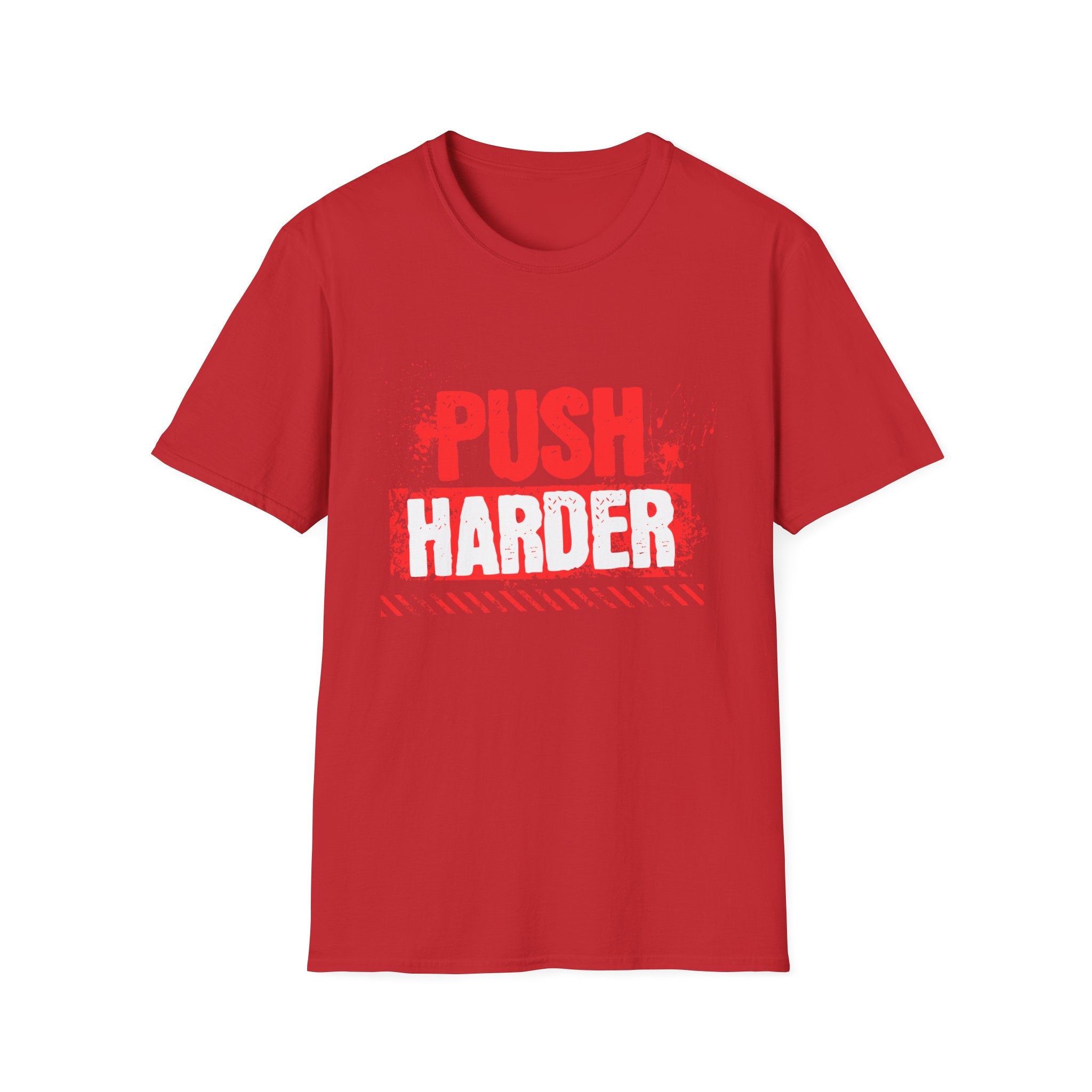 Push Harder Motivational Graphic T-Shirt