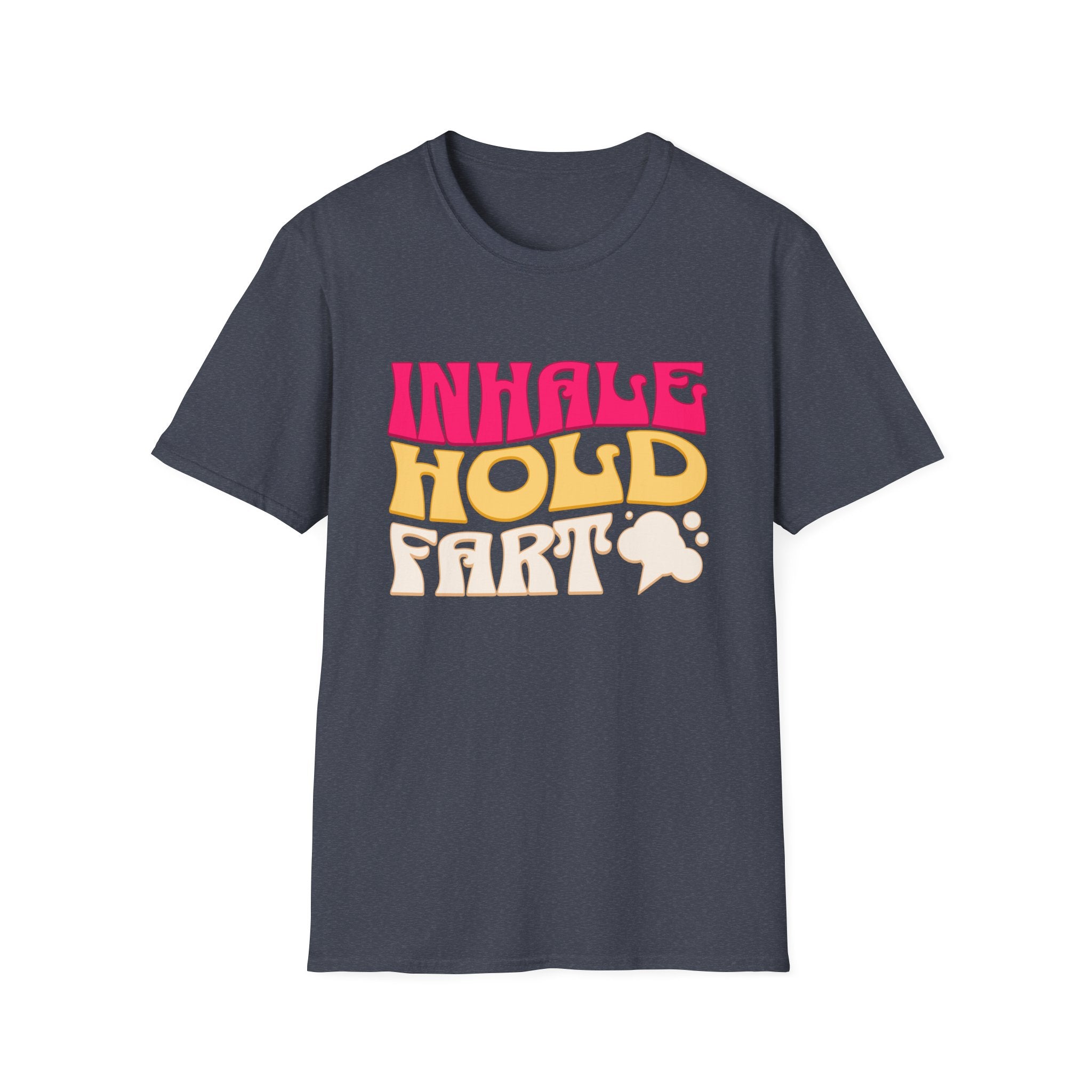 Inhale Hold Fart Graphic Tee for Fun Moments