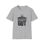Trust in Gut Motivational Graphic T-Shirt