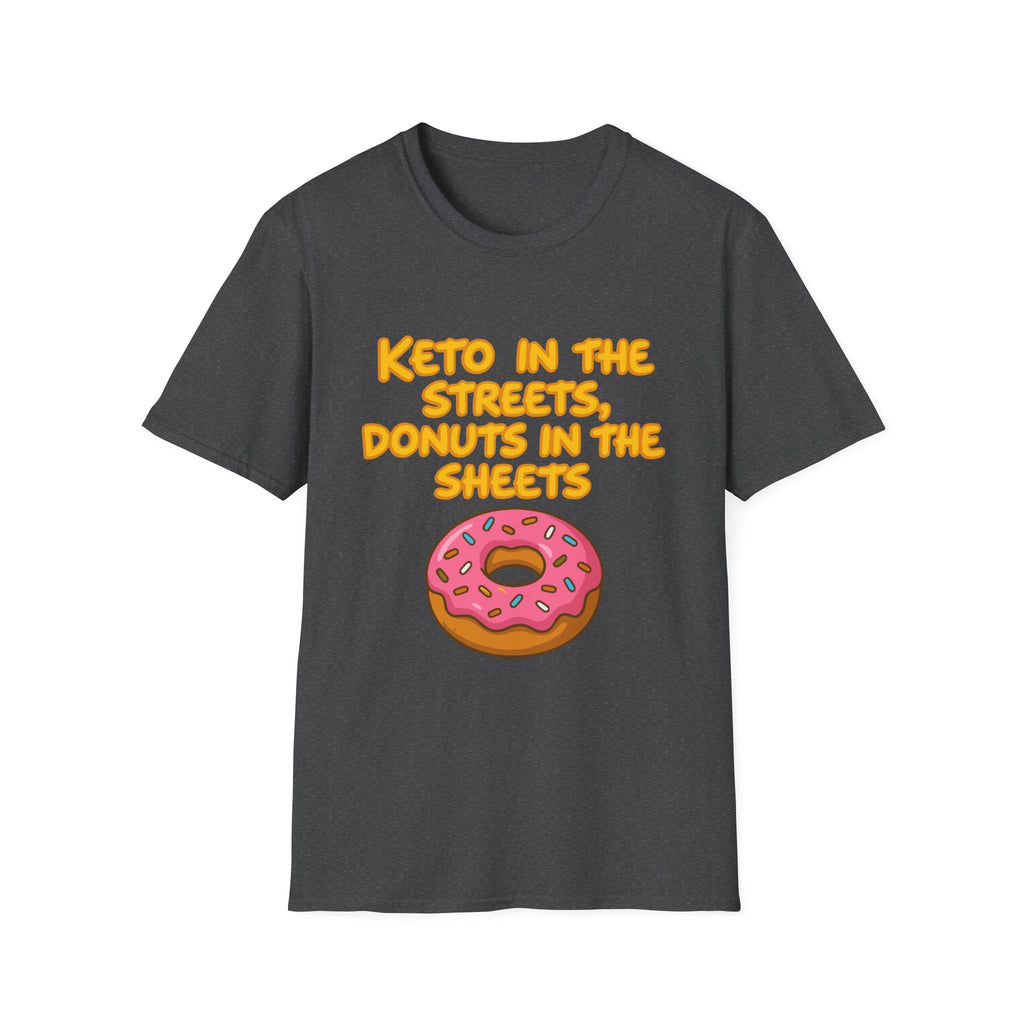 Keto in the Streets Donuts in the Sheets T-shirt
