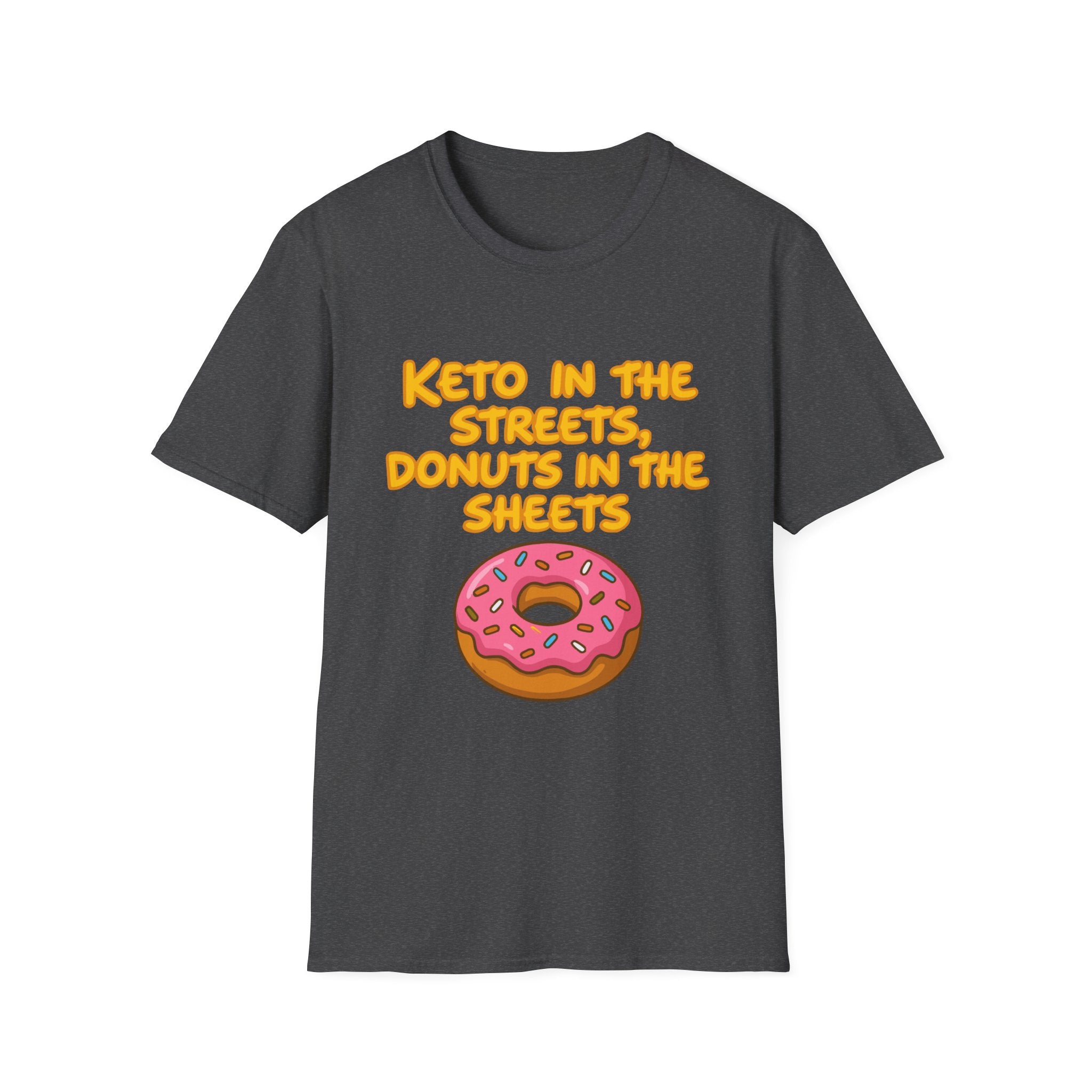 Keto in the Streets Donuts in the Sheets T-shirt
