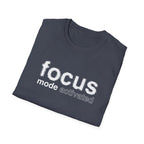Focus Mode Activated T-Shirt with Motivational Design