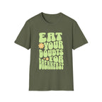 Eat Your Doubts for Breakfast Motivational T-Shirt
