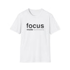 Focus Mode Activated T-Shirt with Motivational Design