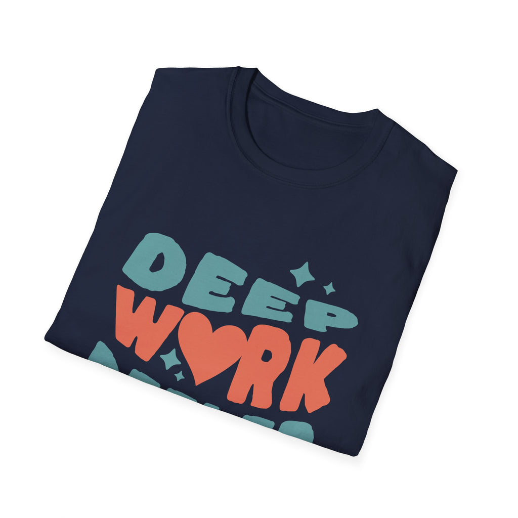 Deep Work Deeler Graphic T-Shirt for Focus Lovers