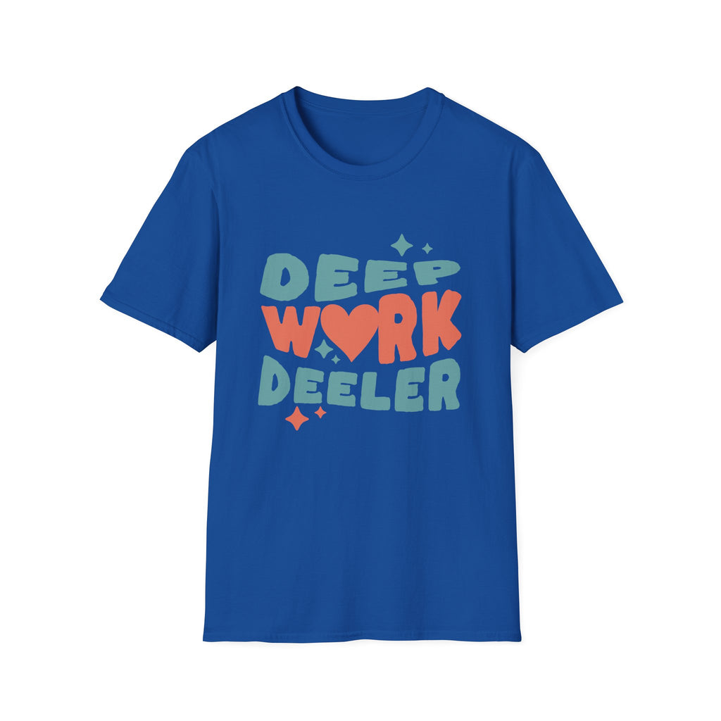 Deep Work Deeler Graphic T-Shirt for Focus Lovers