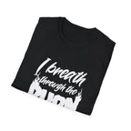I Breathe Through the Burn Motivational T-Shirt