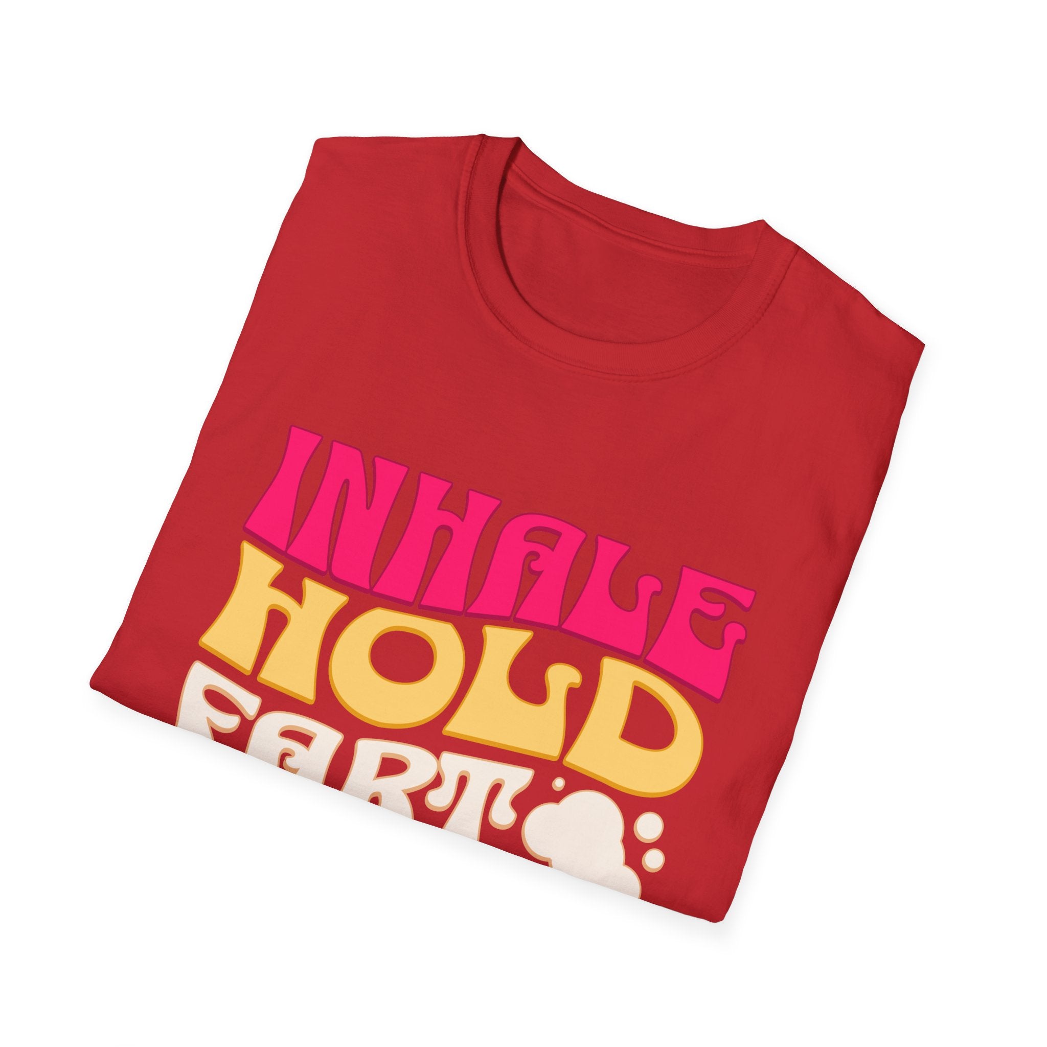 Inhale Hold Fart Graphic Tee for Fun Moments