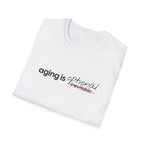 Aging Is Optional Inspirational T-Shirt Design