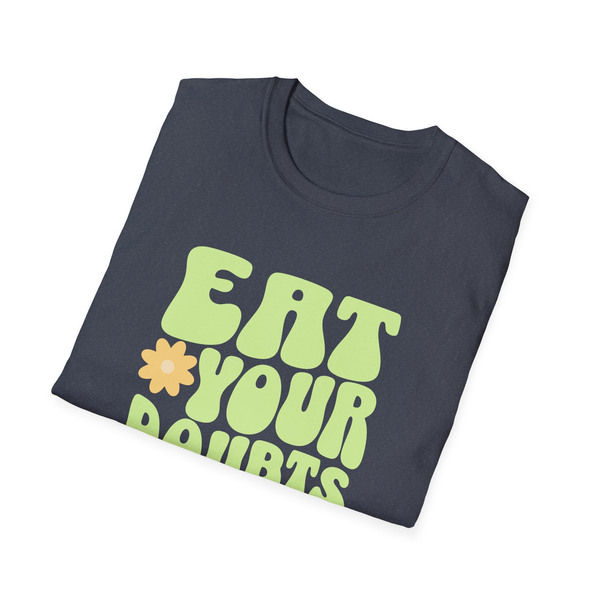 Eat Your Doubts for Breakfast Motivational T-Shirt